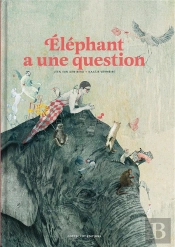 Elephant A Une Question