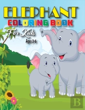 Elephant Coloring Book For Kids Ages 3-6