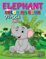 Elephant Coloring Book For Kids Ages 3-6