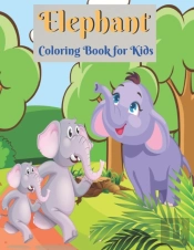 Elephant Coloring Book For Kids