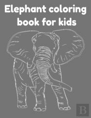 Elephant Coloring Book For Kids