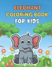 Elephant Coloring Book For Kids