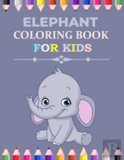 Elephant Coloring Book For Kids