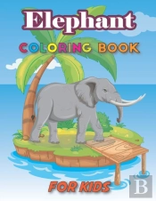 Elephant Coloring Book For Kids