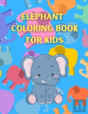 Elephant  Coloring Book For Kids