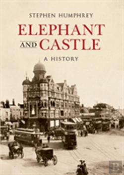 Bertrand.pt - Elephant & Castle A History