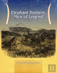 Elephant Hunters Men Of Legend