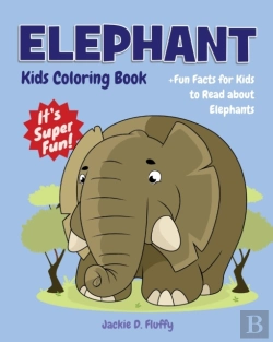 Bertrand.pt - Elephant Kids Coloring Book +Fun Facts For Kids To Read About Elephants