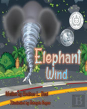 Elephant Wind (Mom'S Choice Award Winner)