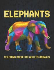 Elephants Coloring Book For Adults Animals