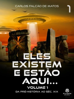 Bertrand.pt - Eles Existem E Estão Aqui... Volume 1