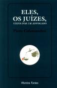Eles, os Juízes, Vistos por Um Advogado