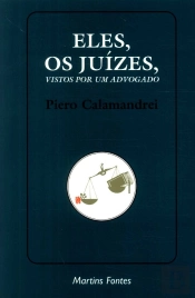 Eles, os Juízes, Vistos por Um Advogado
