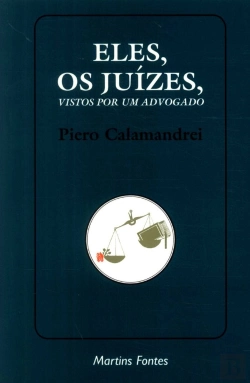 Bertrand.pt - Eles, os Juízes, Vistos por Um Advogado