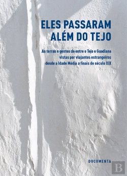 Bertrand.pt - Eles Passaram Além do Tejo