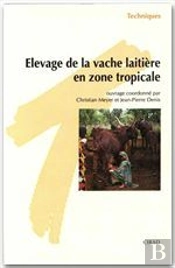 Elevage De La Vache Laitiere En Zone Tropicale