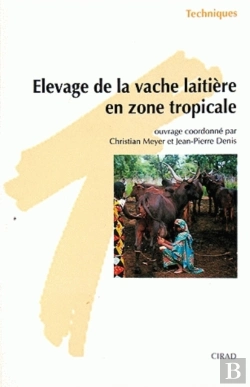 Bertrand.pt - Élevage De La Vache Laitière En Zone Tropicale