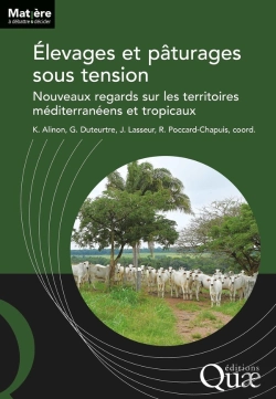 Bertrand.pt - Élevages Et Pâturages Sous Tension : Nouveaux Regards Sur Les Territoires Méditerranéens Et Tropicaux
