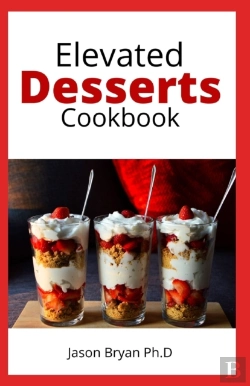 Bertrand.pt - Elevated Desserts Cookbook