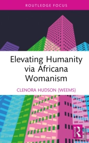 Elevating Humanity Via Africana Womanism