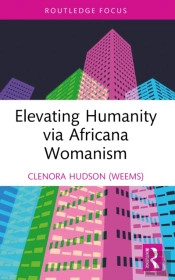 Elevating Humanity Via Africana Womanism