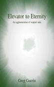 Elevator To Eternity