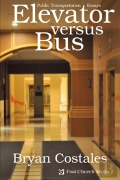 Elevator Versus Bus: Public Transportati