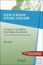 Eleve A Risque D'Echec Scolaire - Un Regard Sur La Resilience Et Les Facteurs De Protection