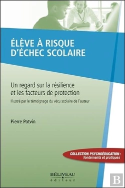 Bertrand.pt - Eleve A Risque D'Echec Scolaire - Un Regard Sur La Resilience Et Les Facteurs De Protection