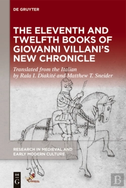 Bertrand.pt - Eleventh And Twelfth Books Of Giovanni Villani'S &Quote;New Chronicle&Quote;
