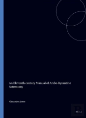 Eleventh-Century Manual Of Arabo-Byzantine Astronomy
