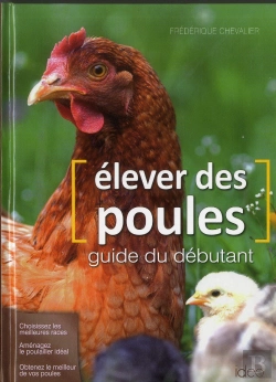 Bertrand.pt - Élever Des Poules ; Guide Du Débutant