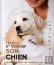 Élever Et Soigner Son Chien