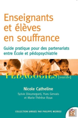 Bertrand.pt - Eleves Et Enseignants En Souffrance - Guide Pour Associer L'Ecole Et La Psychiatrie