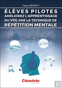 Bertrand.pt - Élèves Pilotes, Améliorez L'Apprentissage Du Vol Par La Technique De Répétition Mentale