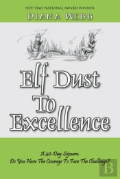 Elf Dust To Excellence