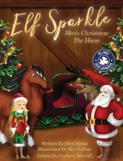 Elf Sparkle Meets Christmas The Horse