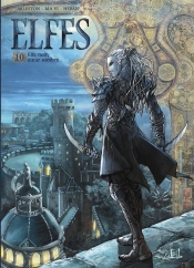 Elfes Tome 10 : Elfe Noir, Coeur Sombre