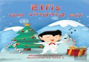 Elfis The Singing Elf