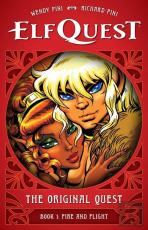 Elfquest: The Original Quest: Book 1 - Fire And Flight