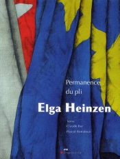Elga Heinzen Permanence Du Pli
