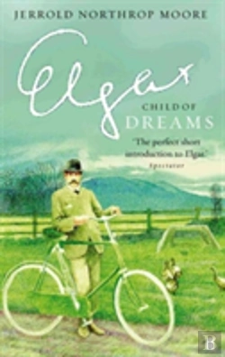 Bertrand.pt - Elgar: Child Of Dreams