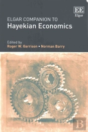 Elgar Companion To Hayekian Economics