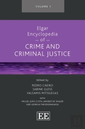 Elgar Encyclopedia Of Crime And Criminal Justice