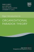 Elgar Introduction To Organizational Paradox Theory