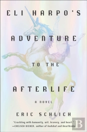 Eli Harpo'S Adventure To The Afterlife