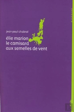 Bertrand.pt - Eli Marion ; Le Camisard Aux Semelles De Vent