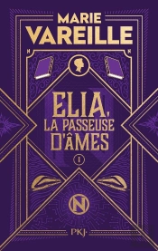 Elia, La Passeuse D'Âmes Tome 1