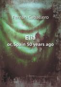 Elia Or, Spain 50 Years Ago