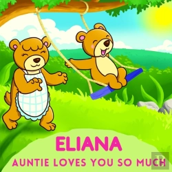 Bertrand.pt - Eliana Auntie Loves You So Much